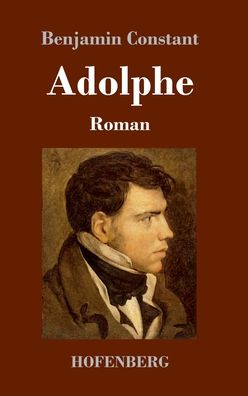 Cover for Benjamin Constant · Adolphe (Hardcover Book) (2022)