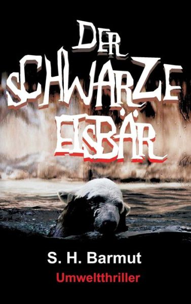 Cover for Barmut · Der schwarze Eisbär (Book) (2017)