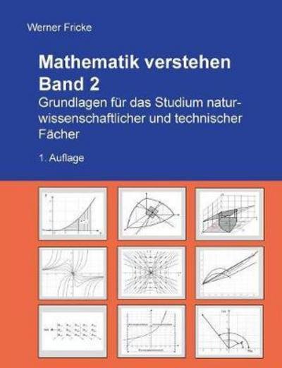 Mathematik verstehen Band 2 - Fricke - Books -  - 9783746078113 - January 24, 2020