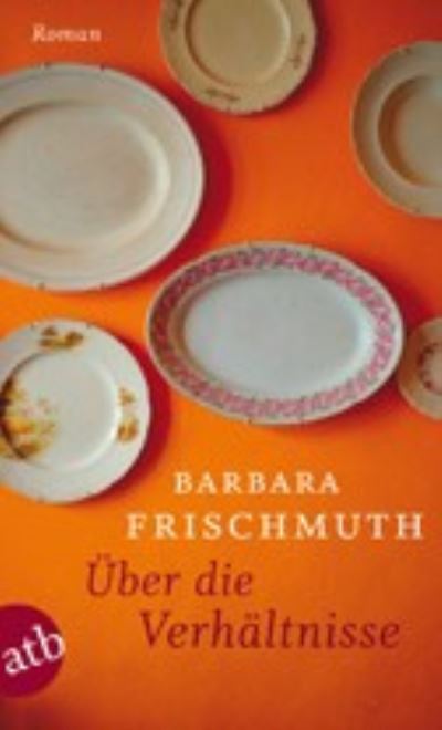 Cover for Barbara Frischmuth · Uber die Verhaltnisse (Paperback Book) (2011)