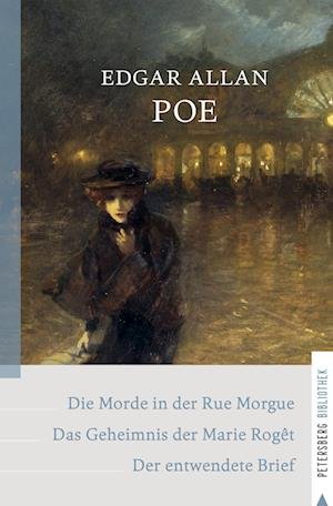 Cover for Edgar Allan Poe · Die Morde in der Rue Morgue - Das Geheimnis der Marie Rogêt - Der entwendete Brief (Bok) (2022)