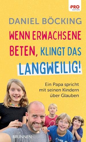 Cover for Daniel Böcking · Wenn Erwachsene beten, klingt das langweilig (Book) (2024)