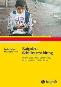 Ratgeber Schulvermeidung - Walter - Bücher -  - 9783801728113 - 
