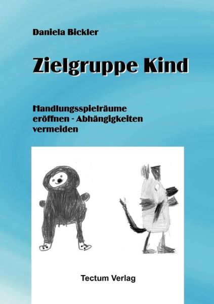 Cover for Daniela Bickler · Zielgruppe Kind (Paperback Book) [German edition] (2012)