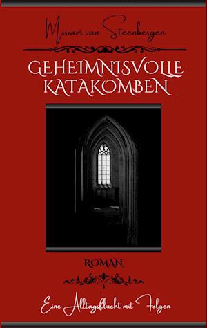 Cover for Miriam van Steenbergen · Geheimnisvolle Katakomben (Book) (2025)