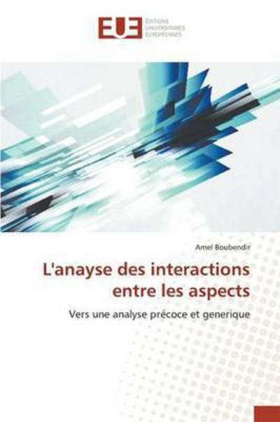 Cover for Boubendir Amel · L'anayse Des Interactions Entre Les Aspects (Paperback Book) (2018)