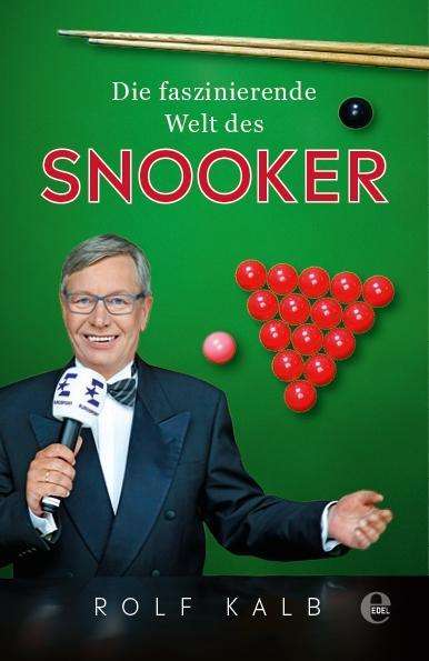 Cover for Kalb · Die faszinierende Welt des Snooker (Bok)