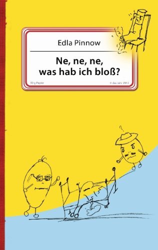 Cover for Edla Pinnow · Ne, ne, ne, was hab ich bloss? (Paperback Bog) [German edition] (2012)