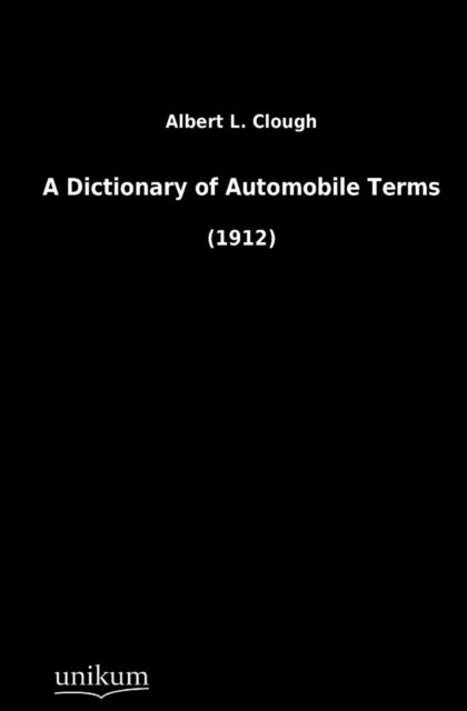 Cover for Albert L Clough · A Dictionary of Automobile Terms (Paperback Bog) [German edition] (2012)