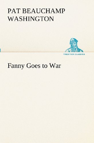 Cover for Pat Beauchamp Washington · Fanny Goes to War (Tredition Classics) (Paperback Book) (2012)