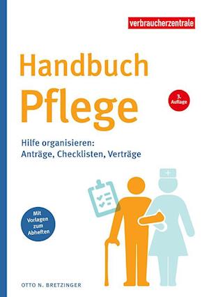 Handbuch Pflege - Otto N. Bretzinger - Książki - Verbraucher-Zentrale NRW - 9783863364113 - 16 stycznia 2024