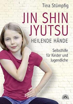 Cover for Tina Stümpfig · Jin Shin Jyutsu - Heilende Hände (Taschenbuch) (2021)