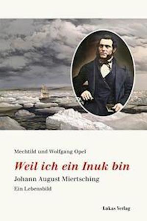 Cover for Mechtild Opel · Weil ich ein Inuk bin (Book) (2022)