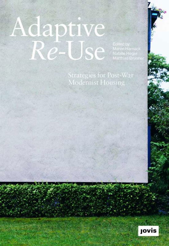 Cover for Adaptive Re-Use: Strategies for Post-War Modernist Housing (Paperback Book) (2020)