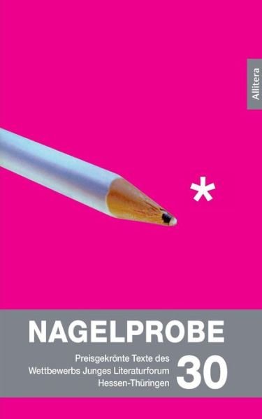 Cover for Hessisches Ministerium Fur Wissenschaft · Nagelprobe 30 (Paperback Book) (2013)