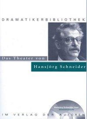 Cover for Hansjörg Schneider · Das Theater von Hansjörg Schneider (Paperback Book) (2008)