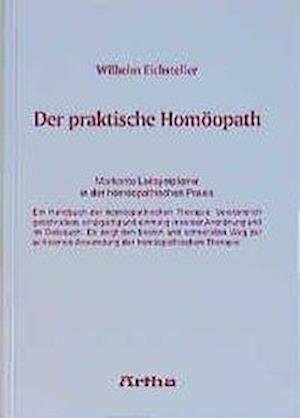 Cover for Wilhelm Eichsteller · Der praktische Homöopath (Hardcover Book)