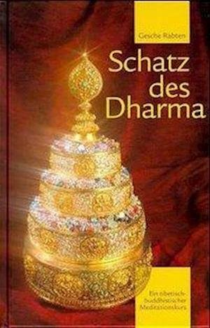 Cover for Gesche Rabten · Schatz des Dharma (Hardcover Book) (2001)