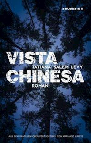 Cover for Tatiana Salem Levy · Vista Chinesa (Hardcover Book) (2022)