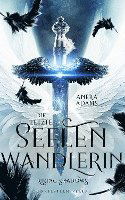 Cover for Anera Adams · Die letzte Seelenwandlerin (Book) (2023)