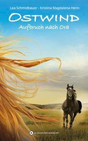 Cover for Schmidbauer · Ostwind,Aufbruch nach Ora (Buch) (2015)