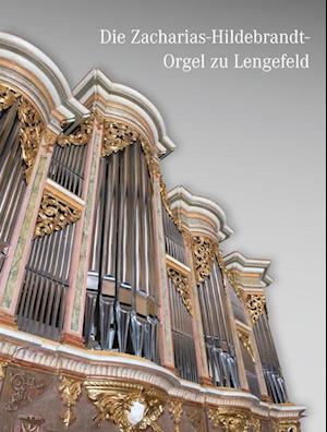 Cover for Sandstein Verlag · Die Zacharias-Hildebrandt-Orgel Zu Lengefeld (Paperback Book) (2014)