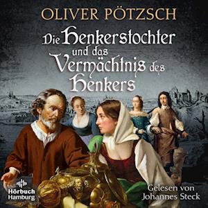 Cover for Oliver Pötzsch · Die Henkerstochter und das Vermächtnis des Henkers (Die Henkerstochter-Saga 10) (Audiobook (CD)) (2024)