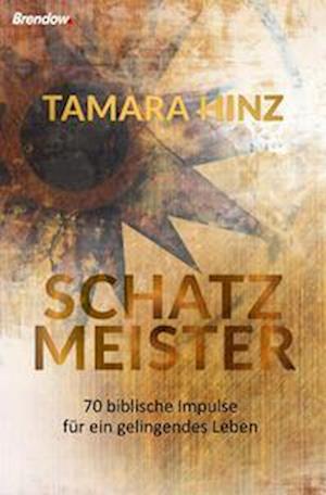 Schatzmeister - Tamara Hinz - Books - Brendow Verlag - 9783961402113 - February 23, 2022