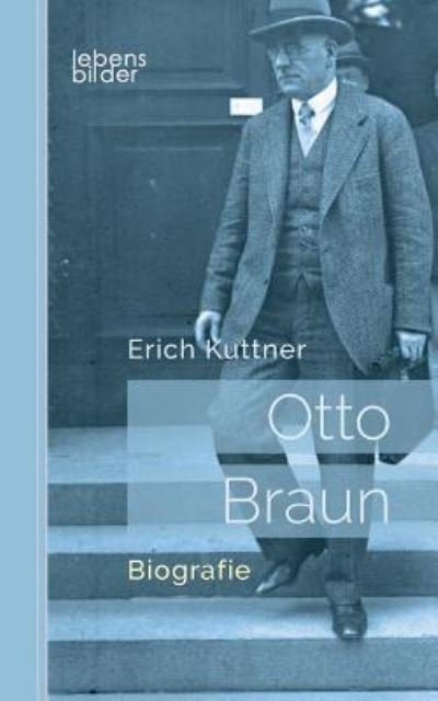 Cover for Kuttner · Otto Braun - Der rote Zar von P (Bog) (2017)