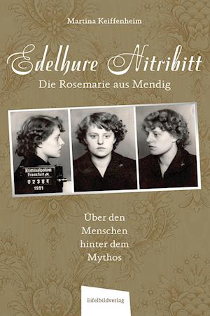 Cover for Martina Keiffenheim · Edelhure Nitribitt  Die Rosemarie aus Mendig (Buch) (2022)