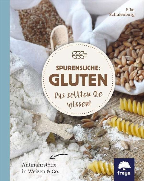 Cover for Schulenburg · Spurensuche: Gluten (Buch)