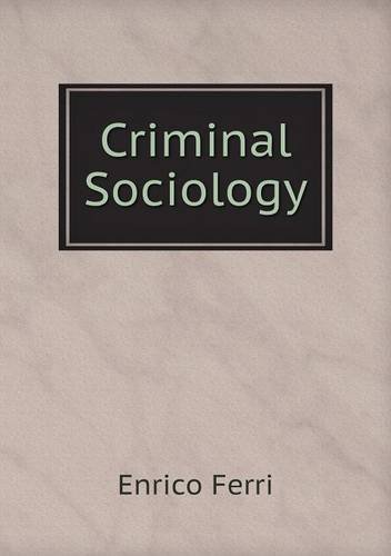 Cover for Enrico Ferri · Criminal Sociology (Paperback Book) (2014)