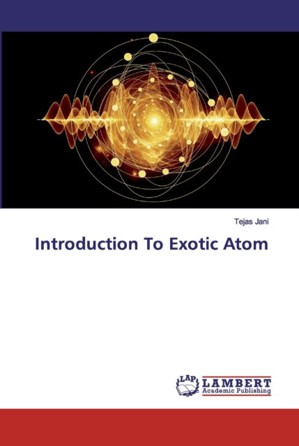 Cover for Tejas Jani · Introduction To Exotic Atom (Paperback Book) (2019)