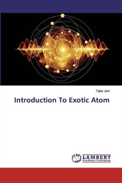 Cover for Tejas Jani · Introduction To Exotic Atom (Paperback Bog) (2019)