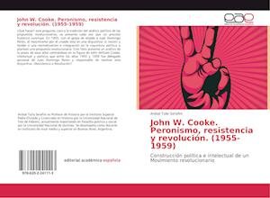 Cover for Serafini · John W. Cooke. Peronismo, resi (Bok)