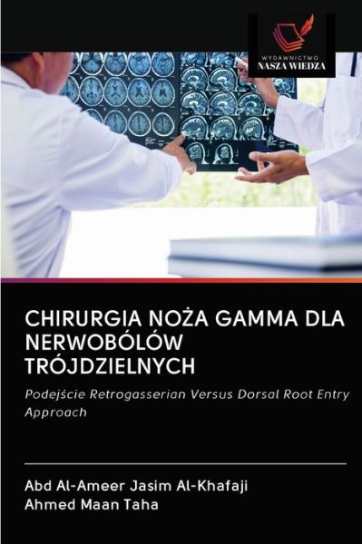 Cover for Abd Al-Ameer Jasim Al-Khafaji · Chirurgia No?a Gamma Dla Nerwobolow Trojdzielnych (Pocketbok) (2020)