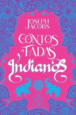 Cover for Principis (Ciranda) · Contos De Fadas Indianos (Paperback Book) (2021)