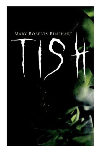 Cover for Mary Roberts Rinehart · Tish (Paperback Book) (2019)