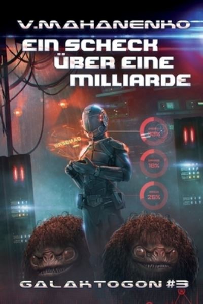 Cover for Vasily Mahanenko · Ein Scheck uber eine Milliarde (Galaktogon #3) (Pocketbok) (2021)