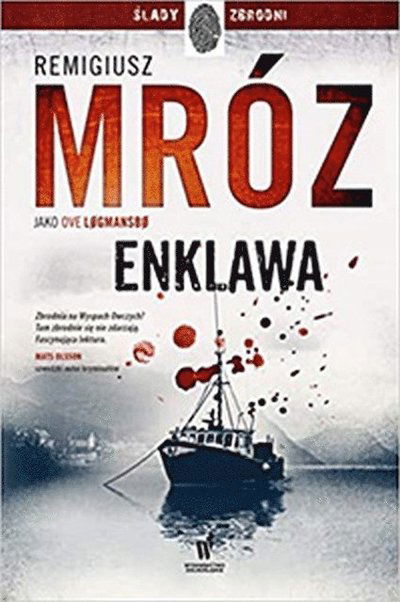 Cover for Remigiusz Mróz · ?lady zbrodni. Tom 1. Enklawa (Book) (2021)