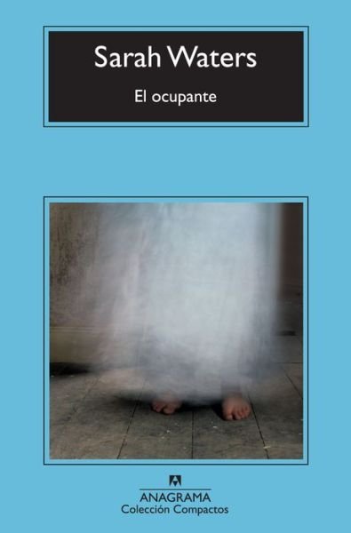 Cover for Sarah Waters · El Ocupante (Paperback Book) [Spanish, 1º Ed. 1º Imp edition] (2013)