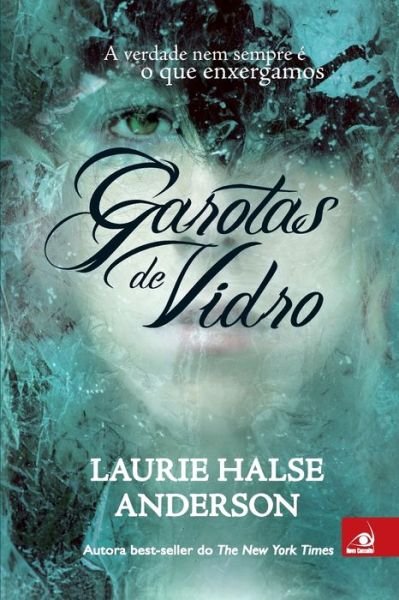 Cover for Laurie Halse Anderson · Garotas de Vidro (Pocketbok) (2020)