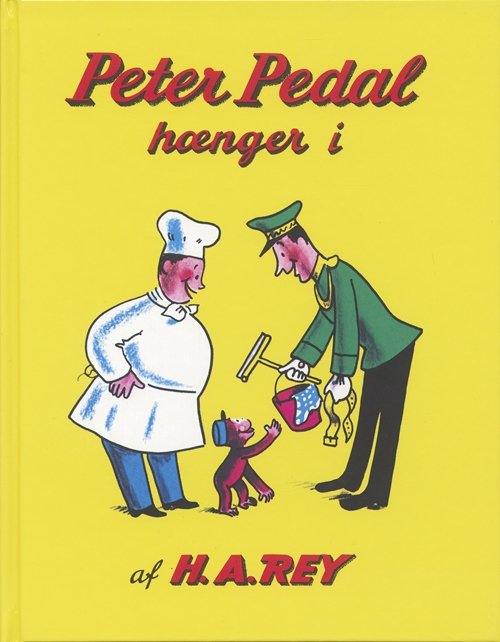 Cover for H.A. Rey · Peter Pedal: Peter Pedal hænger i (Bound Book) [1. wydanie] [Indbundet] (2000)