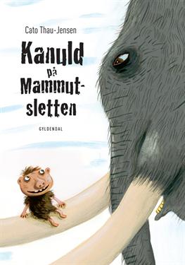 Cover for Cato Thau-Jensen · Kanuld på Mammutsletten (Bound Book) [1st edition] [Indbundet] (2012)