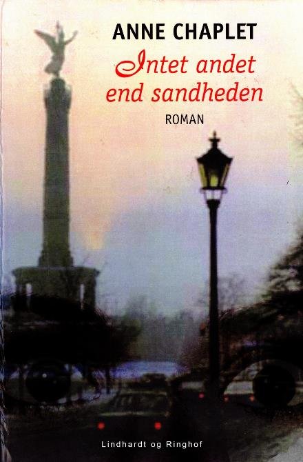 Cover for Anne Chaplet · Intet andet end sandheden (Sewn Spine Book) [1th edição] (2017)
