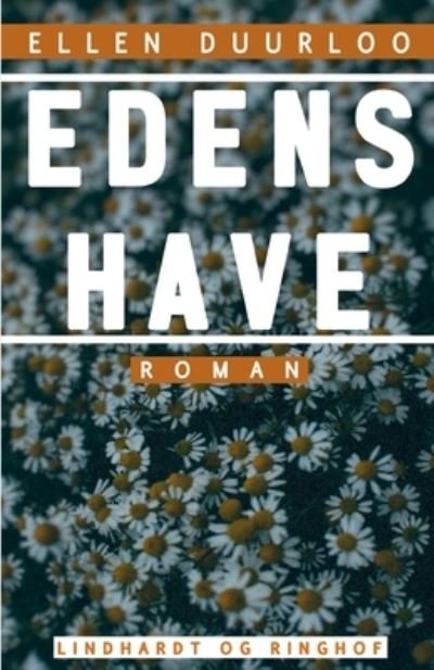 Cover for Ellen Duurloo · Edens Have (Heftet bok) [1. utgave] (2017)