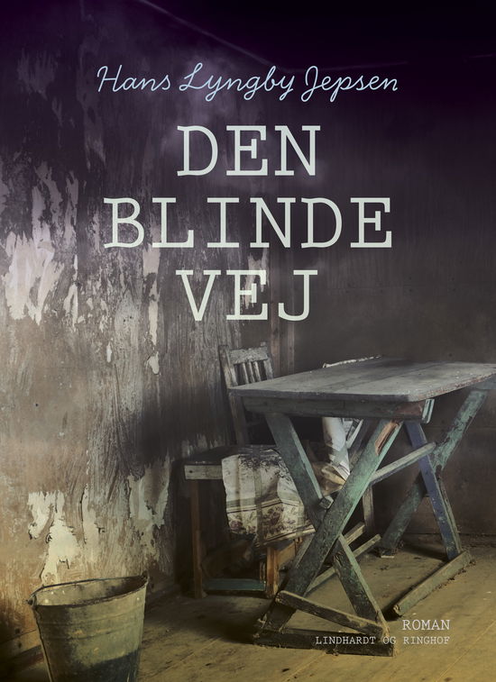 Cover for Hans Lyngby Jepsen · Den blinde vej (Sewn Spine Book) [2. wydanie] (2017)