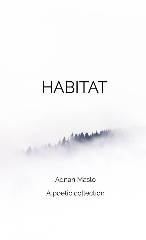 Habitat - Adnan Maslo - Bøger - Saxo Publish - 9788740468113 - 23. juli 2022