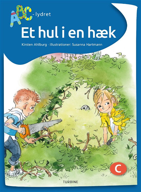 Cover for Kirsten Ahlburg · ABC-lydret: Et hul i en hæk (Gebundenes Buch) [1. Ausgabe] (2019)