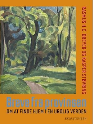 Cover for Rasmus H.C. Dreyer og Kasper Støvring · Breve fra provinsen (Hæftet bog) [1. udgave] (2023)
